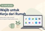 Aplikasi untuk WFH (Work From Home)